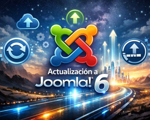 ¿Merece la pena actualizar a Joomla 6? Lo que debes saber antes de dar el salto